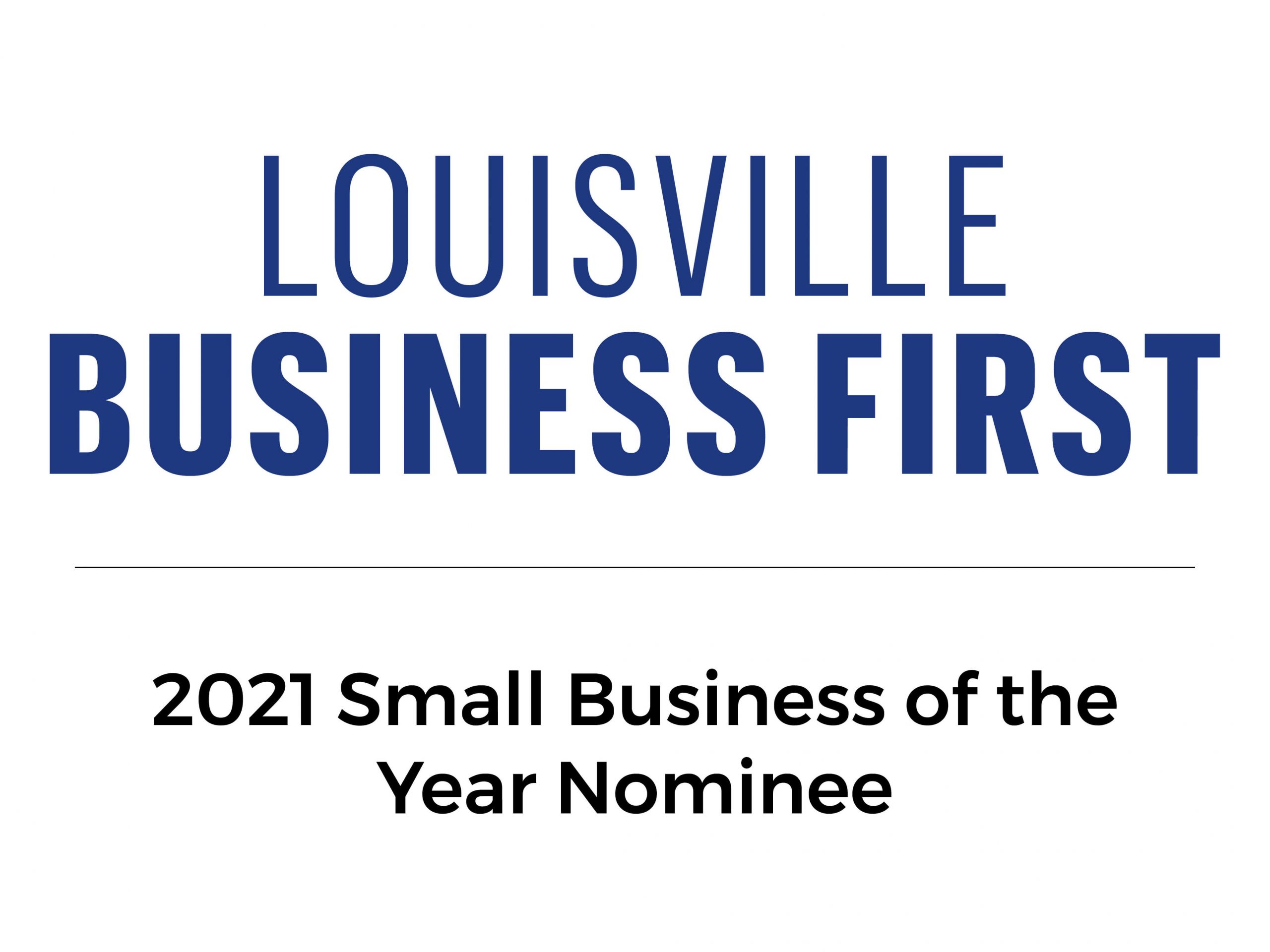 Louisville Business First 2021 Small Business of the year nominee